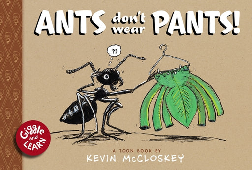 Ants Don't Wear Pants!: TOON Level 1 - Hardcover | Diverse Reads