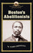 Boston's Abolitionists - Paperback |  Diverse Reads