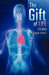The Gift of Life - Paperback | Diverse Reads