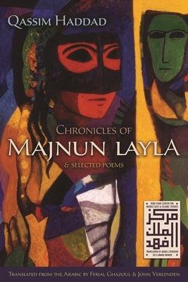 Chronicles of Majnun Layla and Selected Poems - Paperback