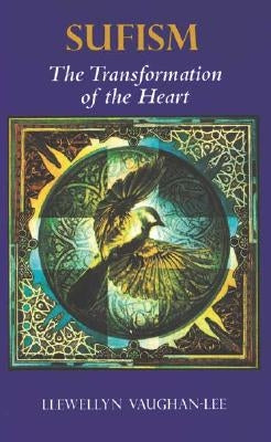 Sufism: The Transformation of the Heart - Paperback | Diverse Reads