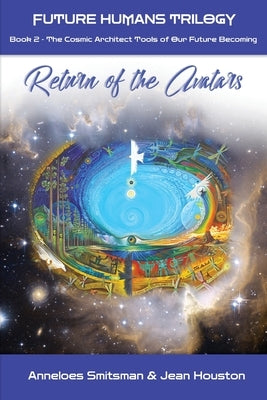 Return of the Avatars: The Cosmic Architect Tools of Our Future Becoming - Paperback | Diverse Reads