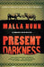 Present Darkness - Paperback |  Diverse Reads