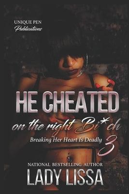 He Cheated on The Right Bi*ch 3: The Finale - Paperback | Diverse Reads