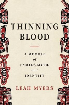 Thinning Blood: A Memoir of Family, Myth, and Identity - Hardcover | Diverse Reads