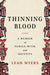 Thinning Blood: A Memoir of Family, Myth, and Identity - Hardcover | Diverse Reads