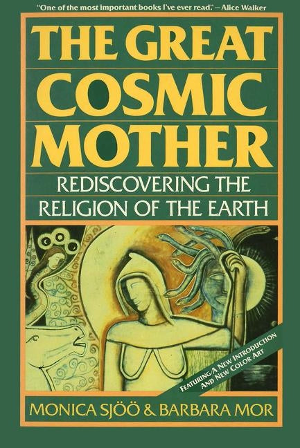 The Great Cosmic Mother: Rediscovering the Religion of the Earth - Paperback | Diverse Reads
