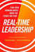Real-Time Leadership: Find Your Winning Moves When the Stakes Are High - Hardcover | Diverse Reads