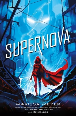 Supernova (Renegades Trilogy #3) - Hardcover | Diverse Reads