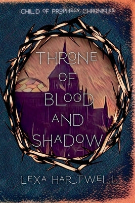 Throne of Blood and Shadow - Paperback | Diverse Reads