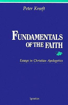 Fundamentals of the Faith: Essays in Christian Apologetics - Paperback | Diverse Reads