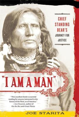 I Am a Man: Chief Standing Bear's Journey for Justice - Paperback | Diverse Reads
