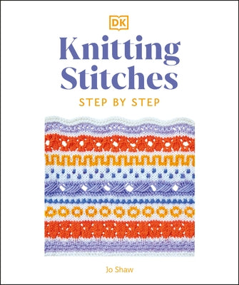 Knitting Stitches Step-by-Step: More than 150 Essential Stitches to Knit, Purl, and Perfect - Paperback | Diverse Reads