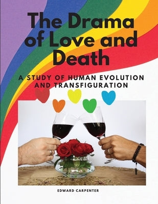 The Drama of Love and Death - A Study of Human Evolution and Transfiguration - Paperback | Diverse Reads