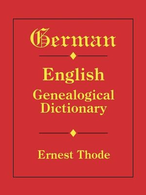 German-English Genealogical Dictionary - Paperback | Diverse Reads