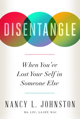 Disentangle: When You've Lost Your Self in Someone Else - Paperback | Diverse Reads