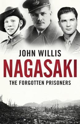 Nagasaki: The Forgotten Prisoners - Paperback | Diverse Reads