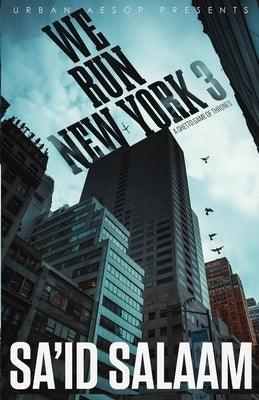 We Run New York 3: A ghetto game of thrones - Paperback | Diverse Reads