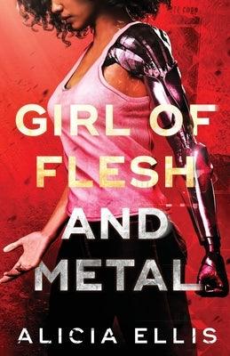 Girl of Flesh and Metal - Paperback | Diverse Reads