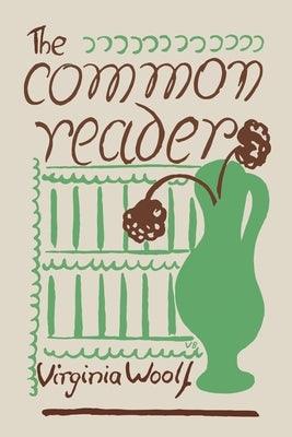 The Common Reader: First Series - Paperback | Diverse Reads