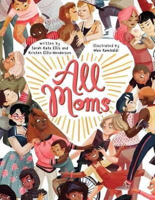 All Moms - Board Book | Diverse Reads