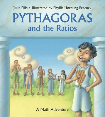 Pythagoras and the Ratios: A Math Adventure - Paperback | Diverse Reads