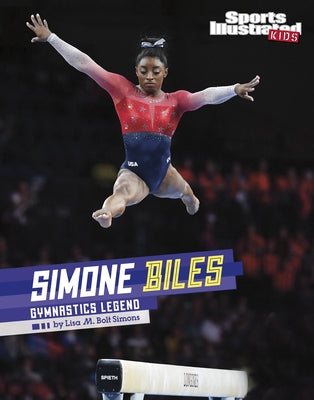 Simone Biles: Gymnastics Legend - Hardcover | Diverse Reads