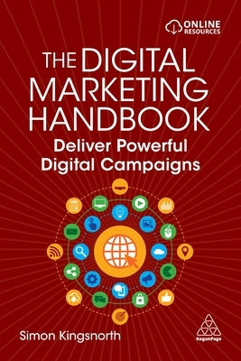 The Digital Marketing Handbook: Deliver Powerful Digital Campaigns - Paperback | Diverse Reads