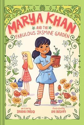Marya Khan and the Fabulous Jasmine Garden (Marya Khan #2) - Hardcover | Diverse Reads