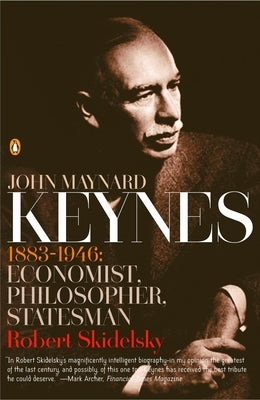 John Maynard Keynes: 1883-1946: Economist, Philosopher, Statesman - Paperback | Diverse Reads
