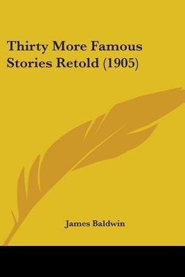 Thirty More Famous Stories Retold (1905) - Paperback | Diverse Reads