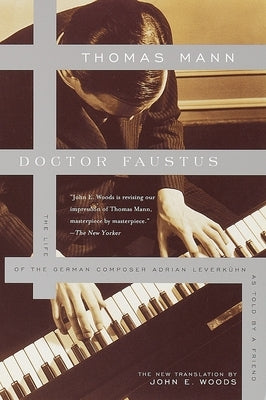 Doctor Faustus: The Life of the German Composer Adrian Leverkuhn as Told by a Friend - Paperback | Diverse Reads