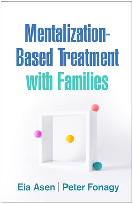 Mentalization-Based Treatment with Families - Hardcover | Diverse Reads