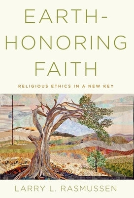 Earth-honoring Faith: Religious Ethics in a New Key - Paperback | Diverse Reads