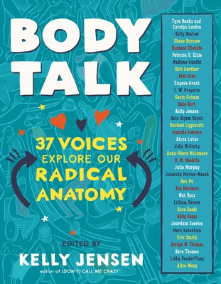 Body Talk: 37 Voices Explore Our Radical Anatomy - Paperback | Diverse Reads