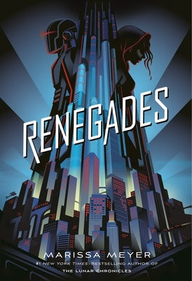 Renegades (Renegades Trilogy #1) - Hardcover | Diverse Reads