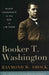 Booker T. Washington: Black Leadership in the Age of Jim Crow - Hardcover | Diverse Reads