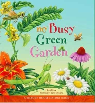 My Busy Green Garden - Hardcover | Diverse Reads