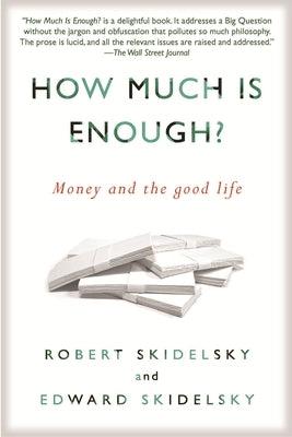 How Much is Enough?: Money and the Good Life - Paperback | Diverse Reads