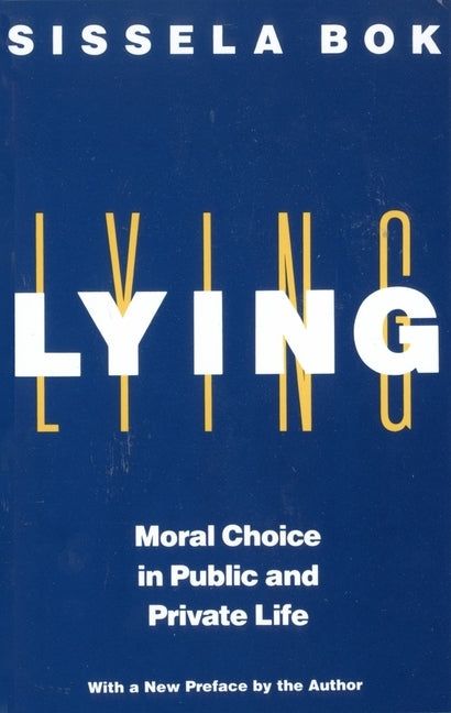 Lying: Moral Choice in Public and Private Life - Paperback | Diverse Reads