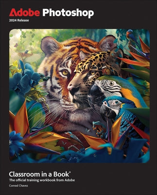 Adobe Photoshop Classroom in a Book 2024 Release - Paperback | Diverse Reads