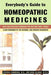 Everybody's Guide to Homeopathic Medicines: Safe and Effective Remedies for You and Your Family, Updated - Paperback | Diverse Reads