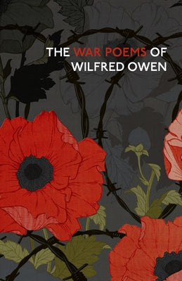 The War Poems Of Wilfred Owen - Hardcover | Diverse Reads
