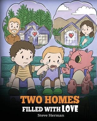 Two Homes Filled with Love: A Story about Divorce and Separation - Paperback | Diverse Reads
