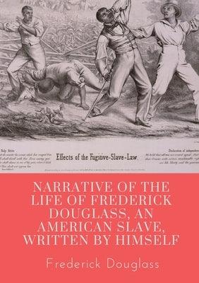 Narrative of the life of Frederick Douglass, an American slave, written by himself: A 1845 memoir and treatise on abolition written by orator and form - Paperback | Diverse Reads