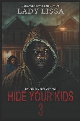 Hide Your Kids 3: The Finale - Paperback | Diverse Reads