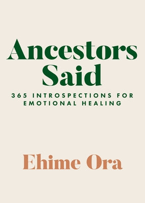 Ancestors Said: 365 Introspections for Emotional Healing - Paperback | Diverse Reads