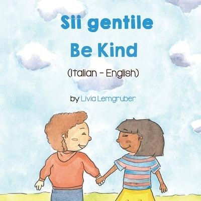 Be Kind (Italian - English): Sii gentile - Paperback | Diverse Reads