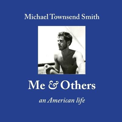 Me & Others: An American Life - Paperback | Diverse Reads