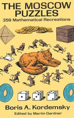 The Moscow Puzzles: 359 Mathematical Recreations - Hardcover | Diverse Reads